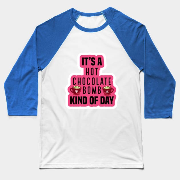 Christmas hot chocolate Baseball T-Shirt by nour-trend